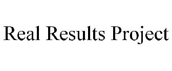 REAL RESULTS PROJECT