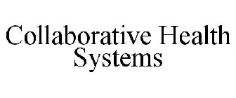 COLLABORATIVE HEALTH SYSTEMS