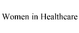 WOMEN IN HEALTHCARE