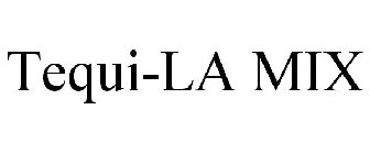 TEQUI-LA MIX
