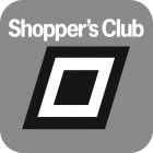SHOPPER'S CLUB