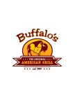 BUFFALO'S THE ORIGINAL AMERICAN GRILL EST. 1984