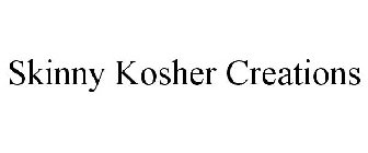 SKINNY KOSHER CREATIONS