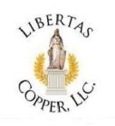 LIBERTAS COPPER LLC