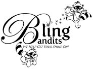 BLING ANDITS WE HELP GET YOUR SHINE ON!