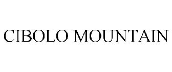 CIBOLO MOUNTAIN