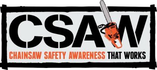CSAW CHAINSAW SAFETY AWARENESS THAT WORKS