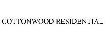 COTTONWOOD RESIDENTIAL