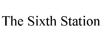 THE SIXTH STATION
