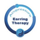 ACUPRESSURE EARRING THERAPY