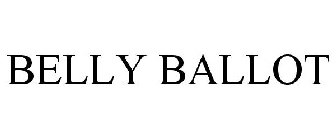 BELLY BALLOT