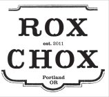 ROX CHOX PORTLAND OR EST. 2011