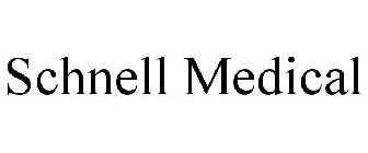 SCHNELL MEDICAL