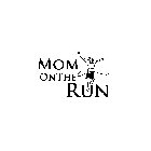 MOM ON THE RUN