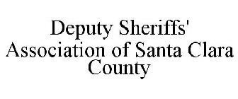 DEPUTY SHERIFFS' ASSOCIATION OF SANTA CLARA COUNTY