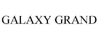 GALAXY GRAND