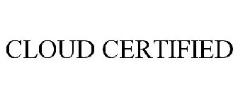 CLOUD CERTIFIED