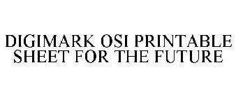 DIGIMARK OSI PRINTABLE SHEET FOR THE FUTURE