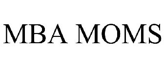 MBA MOMS