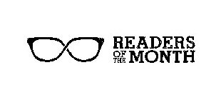 READERS OF THE MONTH