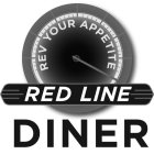 RED LINE DINER REV YOUR APPETITE