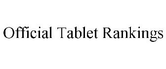 OFFICIAL TABLET RANKINGS