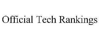 OFFICIAL TECH RANKINGS