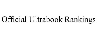 OFFICIAL ULTRABOOK RANKINGS