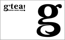 G'TEA! EUROPEAN MODERN UNIQUE G