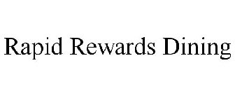 RAPID REWARDS DINING