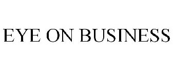 EYE ON BUSINESS