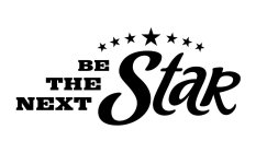 BE THE NEXT STAR