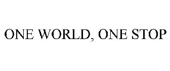 ONE WORLD, ONE STOP