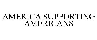 AMERICA SUPPORTING AMERICANS