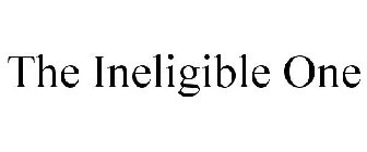 THE INELIGIBLE ONE