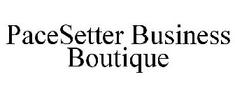 PACESETTER BUSINESS BOUTIQUE