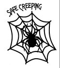 SAFE CREEPING