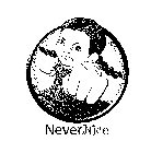 NEVERNICE