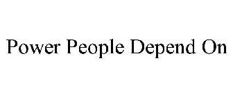 POWER PEOPLE DEPEND ON