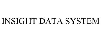 INSIGHT DATA SYSTEM