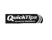 QUICKTIPS TECHNICAL RESOURCES