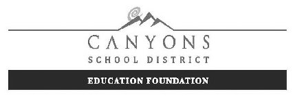 CANYONS SCHOOL DISTRICT EDUCATION FOUNDATION