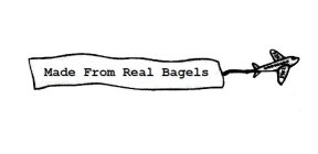 MADE FROM REAL BAGELS