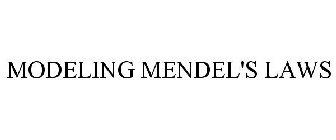 MODELING MENDEL'S LAWS