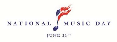 NATIONAL MUSIC DAY JUNE 21ST