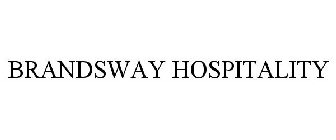 BRANDSWAY HOSPITALITY