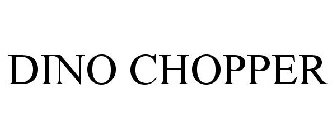 DINO CHOPPER