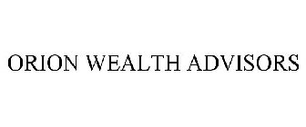 ORION WEALTH ADVISORS