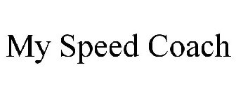 MY SPEED COACH