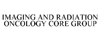 IMAGING AND RADIATION ONCOLOGY CORE
